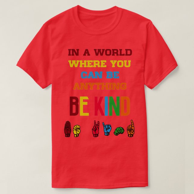 Be Kind American Sign Language 2 T-Shirt (Design Front)
