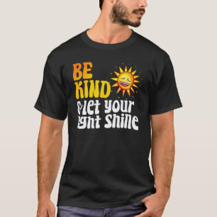 Be Kind And Let Your Light Shine School Students T T-Shirt