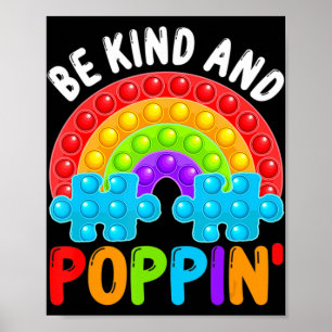 Be Kind And Poppin' Autism Awareness Rainbow Pop I Poster