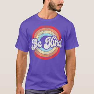 Be Kind Anti Bullying Inspirational Kindness Retro T-Shirt