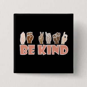 Be Kind ASL American Sign Language 15 Cm Square Badge