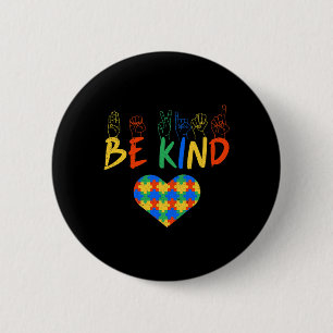 Be Kind Asl American Sign Language Autism Awarenes 6 Cm Round Badge