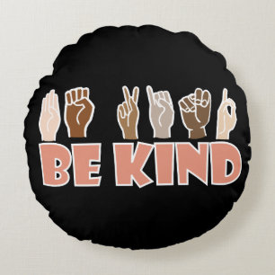Be Kind ASL American Sign Language Round Cushion