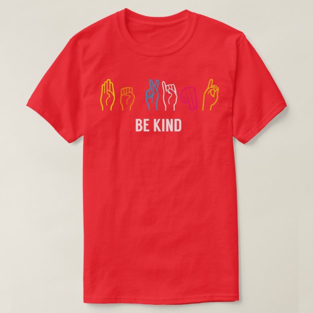 Be Kind ASL Colourful T-Shirt (Design Front)