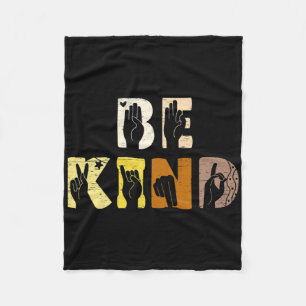 Be Kind Asl Hand Sign Interpreter Sign Language  Fleece Blanket