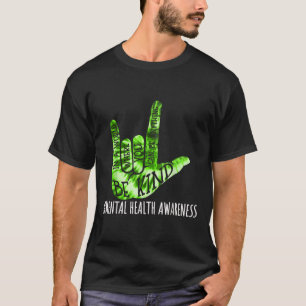 Be Kind Asl Love Sign Language Hand Mental Health T-Shirt