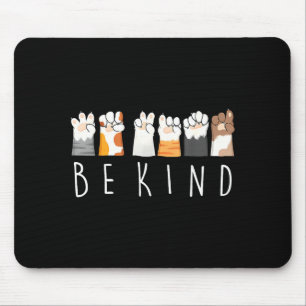 Be Kind Asl Sign Language Kindness Cat Paws Finger Mouse Mat