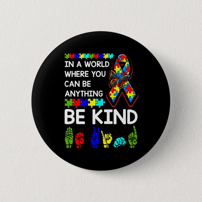 Be Kind Autism Awareness ASL Mom Teacher Kindness 6 Cm Round Badge (Front)