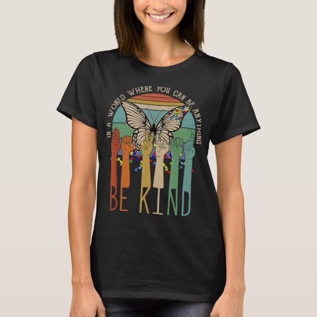 Be Kind  Autism Awareness ASL Mom Teacher Kindness T-Shirt (Front)