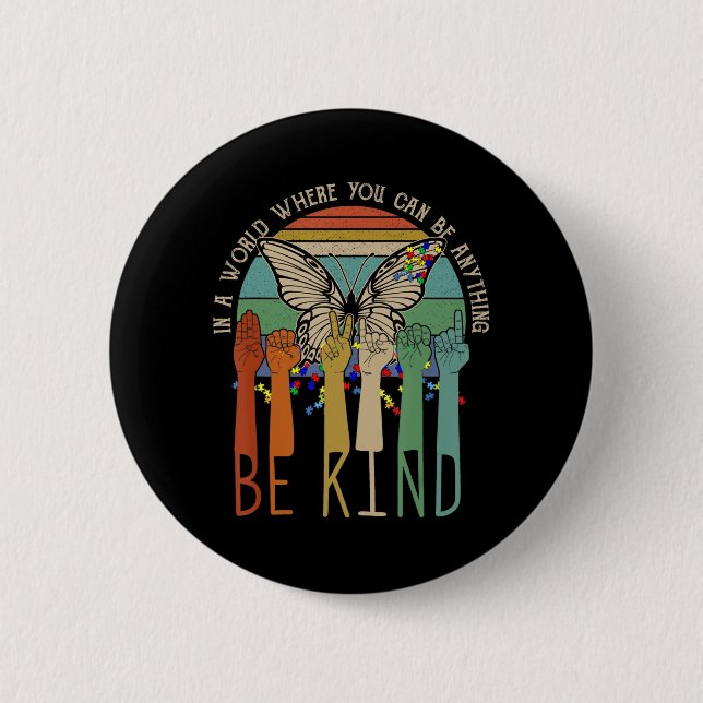 Be Kind  Autism Awareness ASL Mum Teacher Kindness 6 Cm Round Badge (Front)