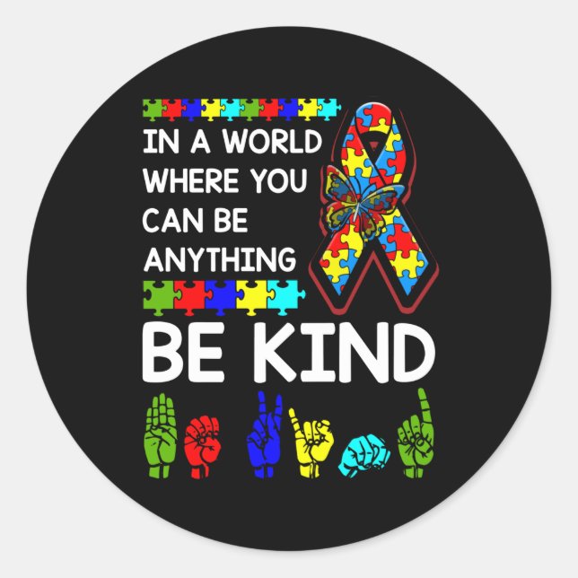Be Kind Autism Awareness ASL Mum Teacher Kindness Classic Round Sticker (Front)