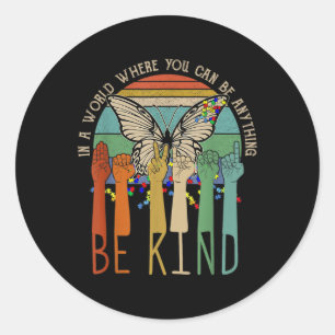 Be Kind Autism Awareness Asl Mum Teacher Kindness Classic Round Sticker