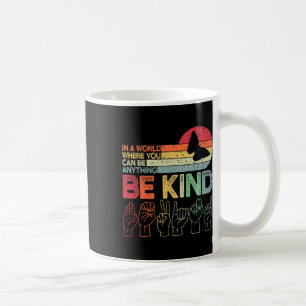 Be Kind Autism Awareness Asl Mum Teacher Kindness Coffee Mug