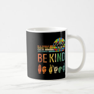 Be Kind Autism Awareness Asl Mum Teacher Kindness  Coffee Mug