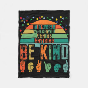 Be Kind Autism Awareness Asl Mum Teacher Kindness Fleece Blanket