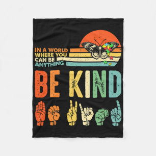 Be Kind Autism Awareness Asl Mum Teacher Kindness  Fleece Blanket