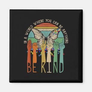 Be Kind Autism Awareness Asl Mum Teacher Kindness  Magnet