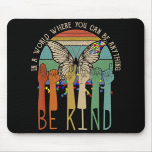 Be Kind Autism Awareness ASL Mum Teacher Kindness Mouse Mat