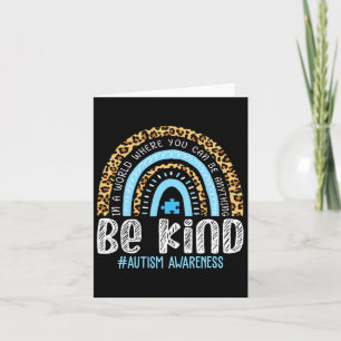 Be Kind Autism Awareness Leopard Rainbow Choose Ki Card