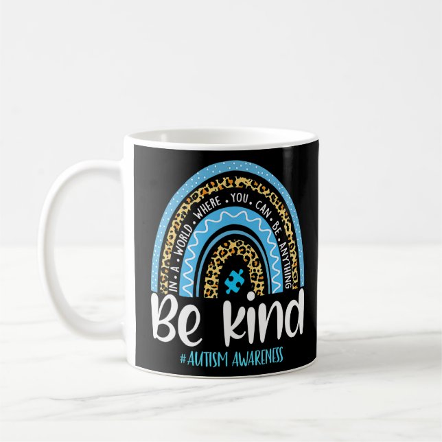 Be Kind Autism Awareness Leopard Rainbow Choose Ki Coffee Mug (Left)