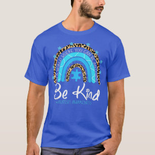 Be Kind Autism Awareness Leopard Rainbow Choose Ki T-Shirt
