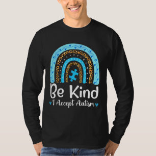 Be Kind Autism Awareness Leopard Rainbow Choose Ki T-Shirt