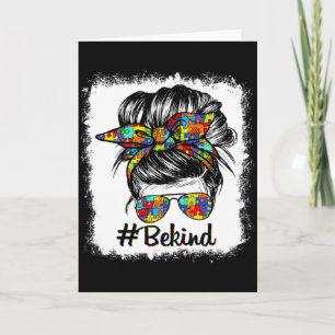 Be Kind Autism Awareness Messy Bun Choose Kindness Card
