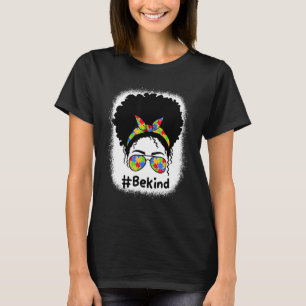 Be Kind Autism Awareness Messy Bun Women Girls Kid T-Shirt