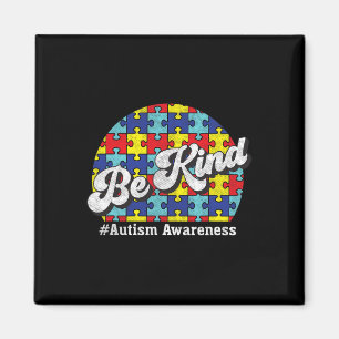 Be Kind - Autism Awareness - Parents Men Women Magnet