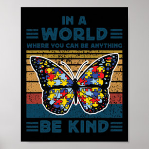 Be Kind Autism Awareness Puzzle Butterfly Choose K Poster