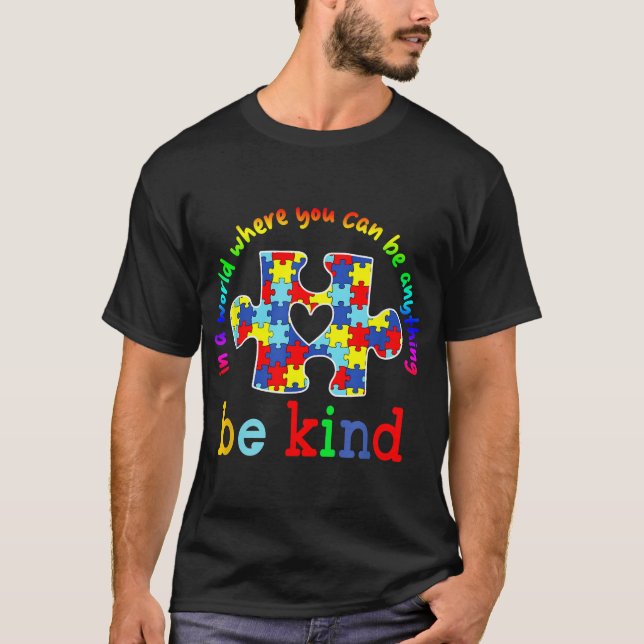  Be Kind Autism Awareness Puzzle Rainbow Choose  T-Shirt (Front)