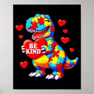 Be kind autism awareness t rex dinosaur heart poster