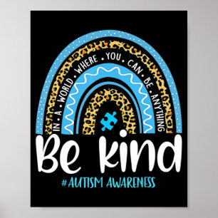 Be Kind Autism Awareness Women Girls Leopard Rainb Poster