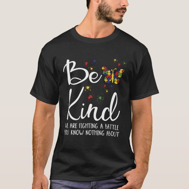 Be Kind Autism My Son Has Autism Parents Of Autist T-Shirt (Front)