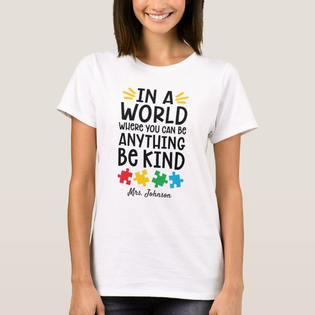 Be Kind | Autism Teacher Personalised T-Shirt (Front)