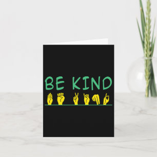 Be Kind Awareness Anti Bullying Asl Sign Language  Card