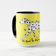 Be Kind Be Brave Be Happy Dalmatian
