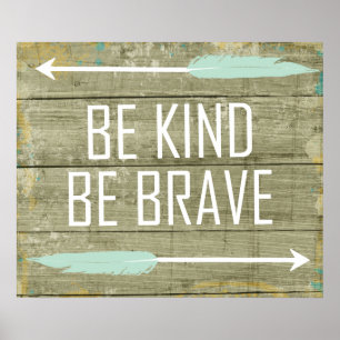 Be Kind, Be Brave Poster