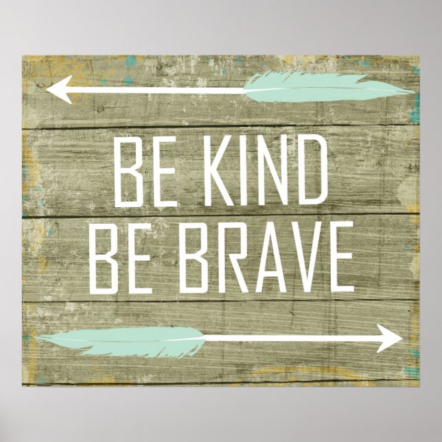 Be Kind, Be Brave Poster (Front)