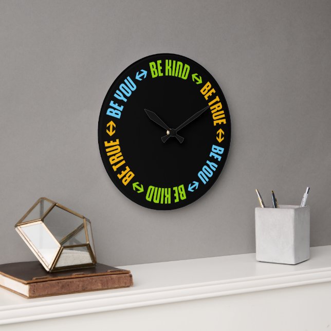 Be Kind Be True Be You Inspirational Love Quote Large Clock (Office)