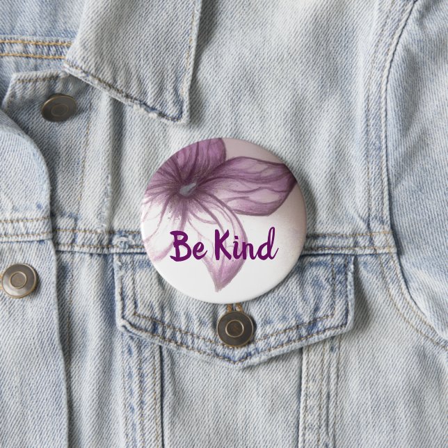 Be Kind Beautiful Flower Button (In Situ)