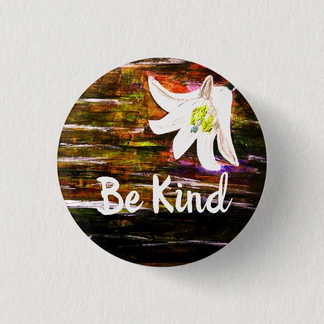 Be Kind Beautiful Flower Button (Front)
