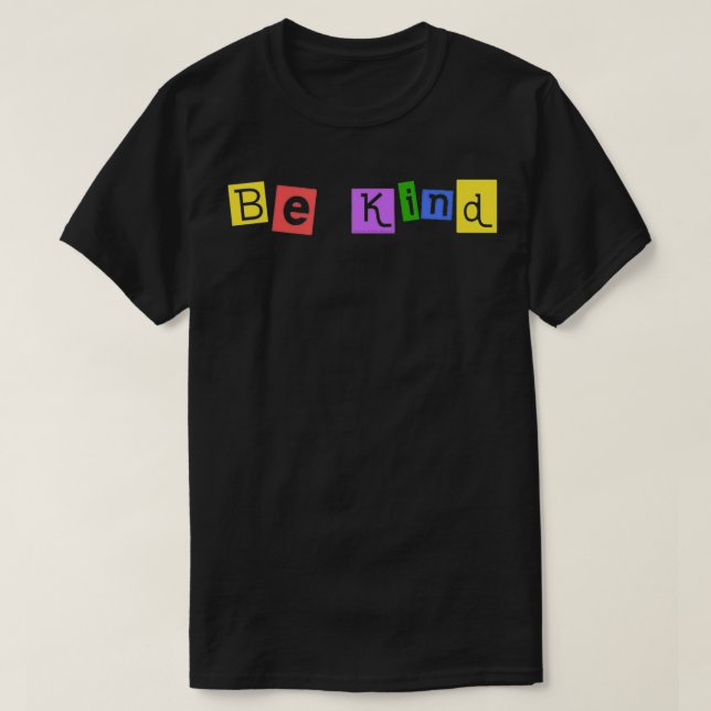 Be Kind because Kindness Matters Positive Message  T-Shirt (Design Front)