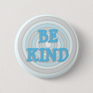 Be Kind Blue and Grey Button