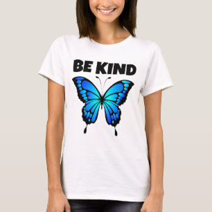 BE KIND BLUE BUTTERFLY LADIES T-SHIRT