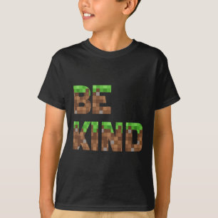 Be Kind Boys Teens Kids Pixel Video Game Kindness  T-Shirt