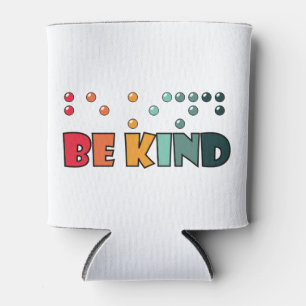 Be Kind Braille Literacy Blindness Awareness Can Cooler