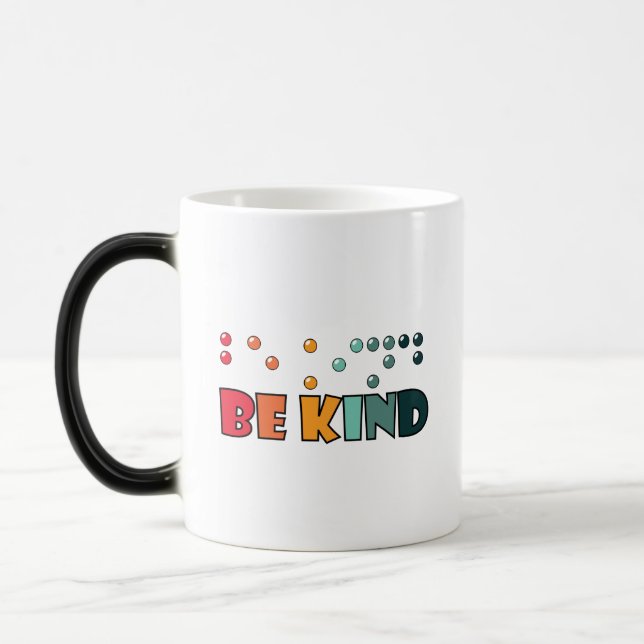 Be Kind Braille Literacy Blindness Awareness Magic Mug (Left)