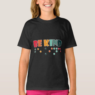Be Kind Braille Literacy Blindness Awareness T-Shirt