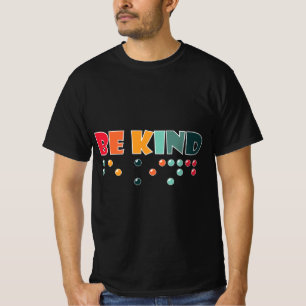 Be Kind Braille Literacy Blindness Awareness T-Shirt